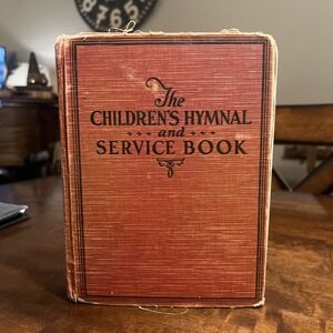 1929 - Children's Hymnal and Service Book - United Lutheran Church